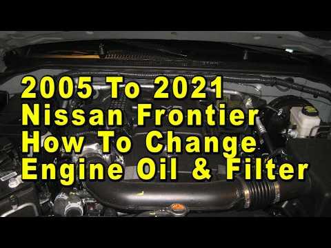 2005 To 2021 Nissan Frontier How To Change Engine Oil & Filter + Part Numbers & Torque Specification
