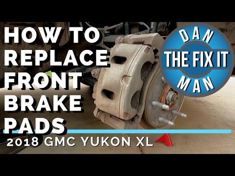 2018 GMC YUKON XL - REPLACING FRONT BRAKE PADS - DIY