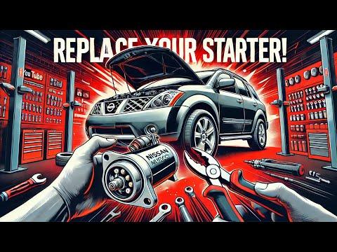 How to Replace the Starter Motor on a 2018 Nissan Murano (Step-by-Step Guide)