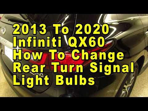 2013 To 2020 Infiniti QX60 How To Change Rear Turn Signal Light Bulbs With Part Number