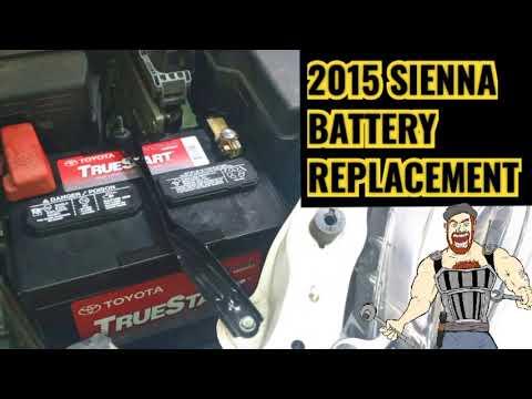 2015 TOYOTA SIENNA BATTERY REPLACEMENT