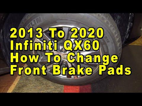 2013 To 2020 Infiniti QX60 How To Change Front Brake Pads With Part Numbers & Torque Specifications