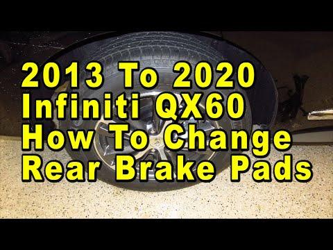 2013 To 2020 Infiniti QX60 How To Change Rear Brake Pads With Part Numbers & Torque Specifications