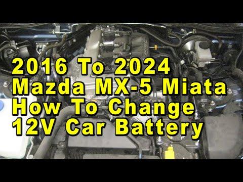 2016 To 2024 Mazda MX-5 Miata How To Change 12V Car Battery With Group Size & Part Numbers
