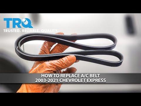 How to Replace A/C Belt 2003-2021 Chevrolet Express