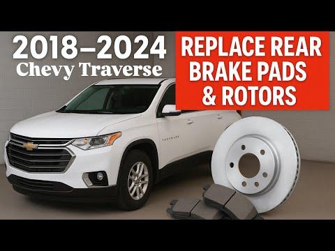 How to replace rear brake pads and rotors on 2018-2024 Chevrolet Traverse