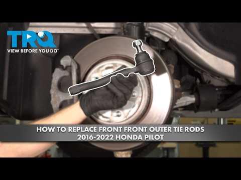How to Replace Front Outer Tie Rods 2016-2022 Hona Pilot