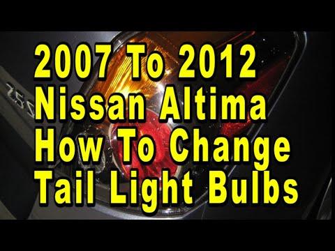 Nissan Altima How To Change Tail Light Bulbs 2007 2008 2009 2010 2011 & 2012 With Part Numbers