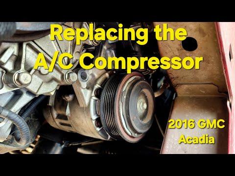 AC Compressor Replacement - 2016 GMC Acadia